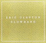 Slowhand 35th Anniversary [Super Deluxe Edition]