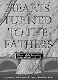 Hearts Turned To The Fathers A History Of The Genealogical Society Of Utah 18941994 Byu Studies English Edition