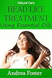Head Lice Treatment How To Treat Head Lice Using Essential Oils