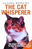 The Cat Whisperer The Secret Of How To Talk To Your Cat English Edition