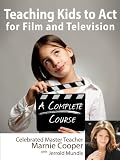 Teaching Kids To Act For Film Televison