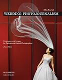 Best Of Wedding Photojournalism The English Edition