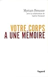 Votre Corps A Une Mmoire Documents