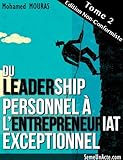 Du Leadership Personnel Lentrepreneuriat Exceptionnel Tome 2 Edition Nonconformiste