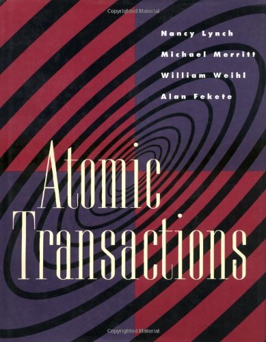Atomic Transactions (By: Nancy A. Lynch,Michael Merritt,William E. Weihl,Alan Fekete) cover