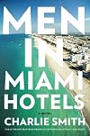 Men in Miami Hotels: A Novel
