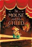 The Mouse And His Child Ff Childrens Classics English Edition