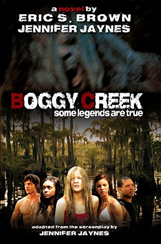 Boggy Creek: The Legend Is True book cover