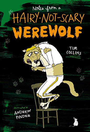Notes from a Hairy-Not-Scary Werewolf book cover