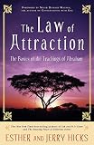 The Law Of Attraction The Basics Of The Teachings Of Abraham