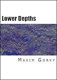 The Lower Depths English Edition