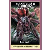 Tarantulas And Scorpions In Captivity English Edition