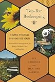 Topbar Beekeeping Organic Practices For Honeybee Health English Edition