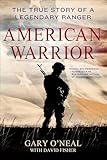 American Warrior The True Story Of A Legendary Ranger English Edition