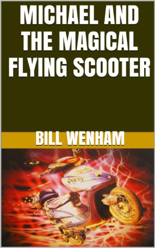Michael And The Magical Flying Scooter book cover