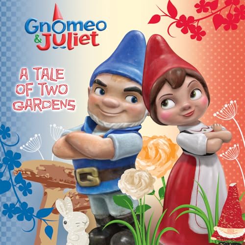 Gnomeo and Juliet: A Tale of Two Gardens book cover