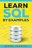 Learn Sql By Examples Examples Of Sql Queries And Stored Procedures For Mysql And Oracle Databases