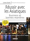 R%C3%A9ussir Avec Les Asiatiques (livres Outils