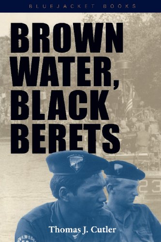 Brown Water, Black Berets: Coastal and Riverine Warfare in Vietnam book cover