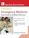 Mcgrawhill Specialty Board Review Tintinallis Emergency Medicine Examination And Board Review 7th Edition English Edition