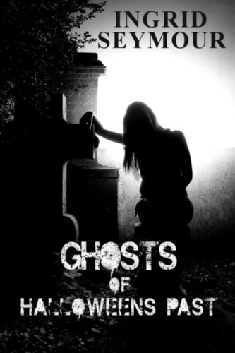 Ghosts of Halloweens Past book cover