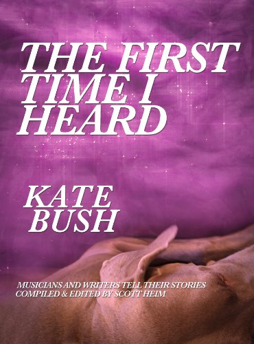 The First Time I Heard Kate Bush (By: Scott Heim) cover