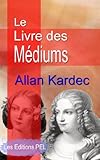 Le Livre Des M%C3%A9diums (annot%C3%A9)