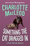 Something The Cat Dragged In The Peter Shandy Mysteries Book 4 English Edition