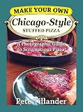 Make Your Own Chicagostyle Stuffed Pizza English Edition