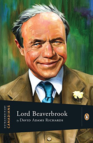 Lord Beaverbrook (By: David Adams Richards) cover