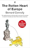The Rotten Heart Of Europe Dirty War For Europes Money English Edition