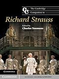 The Cambridge Companion To Richard Strauss Cambridge Companions To Music