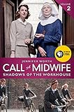 Call The Midwife Shadows Of The Workhouse The Midwife Trilogy Book 2 English Edition