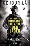 Ce Jourl Au Coeur Du Commando Qui A Tu Ben Laden Au Coeur Du Commandot Qui A Tu Ben Laden Hc Essais
