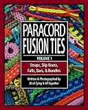 Paracord Fusion Ties Volume 1 Straps Slip Knots Falls Bars And Bundles English Edition