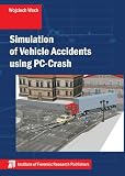 Simulation Of Vehicle Accidents Using Pccrash English Edition