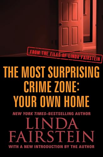 The Most Surprising Crime Zone: Your Own Home book cover