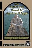 The Mystery Of Israel In Ancient Egypt The Exodus In The Quran The Old Testament Archaeological Finds And Historical Sources English Edition