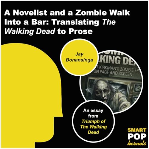 A Novelist and a Zombie Walk Into a Bar: Translating The Walking Dead to Prose book cover