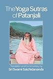 The Yoga Sutras Of Patanjali Commentary On The Raja Yoga Sutras By Sri Swami Satchidananda English Edition
