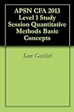Apsn Cfa 2013 Level 1 Study Session Quantitative Methods Basic Concepts English Edition