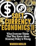 Soft Currency Economics Ii Mmt Modern Monetary Theory Book 1