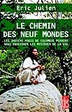 Le Chemin Des Neuf Mondes : Les Indiens Kogis De Colombie Peuvent Nous Enseigner Les Myst%C3%A8res De La Vie