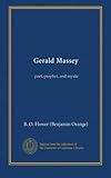 Gerald Massey: poet, prophet, and mystic