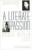 A Literate Passion Letters Of Anas Nin Henry Miller 19321953 English Edition