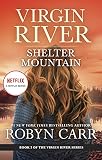 Shelter Mountain Book 2 Of Virgin River Series A Virgin River Novel