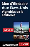 Ide Ditinraire Aux Etatsunis Vignobles De La Californie