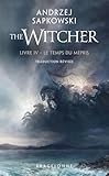 The Witcher Le Temps Du Mpris Sorceleur T4