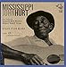 Song Got The Blues Can&#39;t Be Satisfied by Mississippi John Hurt on Stack O&#39;Lee Blues at Amazon
