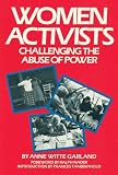 Women Activists Challenging The Abuse Of Power